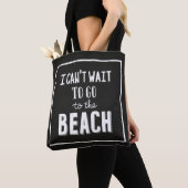 Ik kan niet wachten om naar het strand te gaan tote bag (Dichtbij)