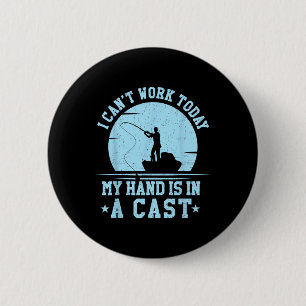 Ik kan niet werken vandaag mijn arm is in een gego ronde button 5,7 cm