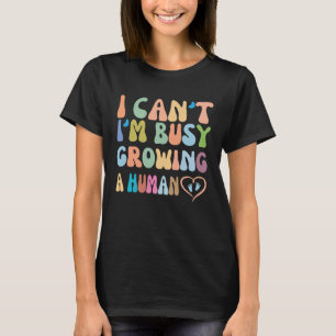 Ik kan niet zeggen dat ik bezig ben met het kweken t-shirt