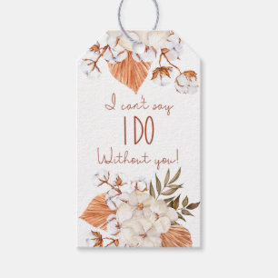 Ik kan niet zeggen "IK DOE" zonder jou! Katoenen b Cadeaulabel