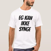 Ik kan niet zingen in Noors wit T-shirt (Voorkant)