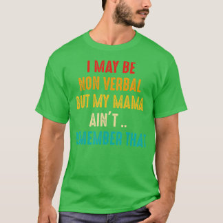 Ik kan non-verbaal non-verbaal autisme bewustzijn  t-shirt