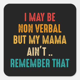 Ik kan non-verbaal non-verbaal autisme-bewustzijn  vierkante sticker