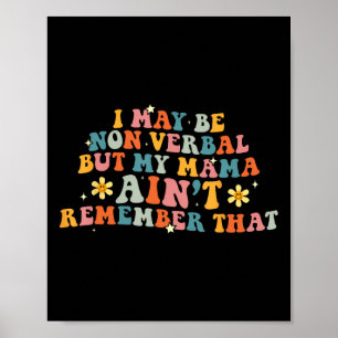 Ik kan non-verbyl autisme bewustzijn vrouw zijn poster