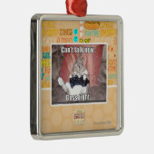 Ik kan nu niet praten, baas vecht. metalen ornament (Rechts)