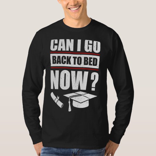 Ik kan nu terug naar bed 3 t-shirt (Voorkant)