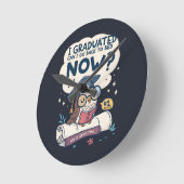 Ik kan nu terug naar bed. ronde klok (Hoek)