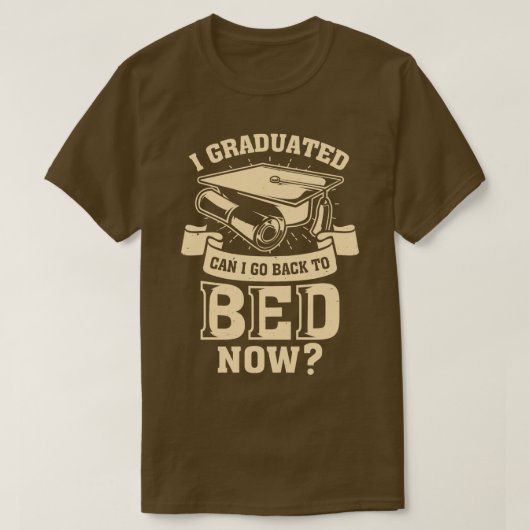 Ik kan nu terug naar bed. t-shirt (Design voorkant)