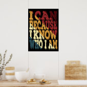 Ik Kan Omdat Ik Weet Wie Ik Ben Poster (Keuken)