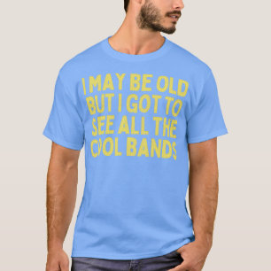 Ik kan oud grappig muziek liefhebber cadeau 1 t-shirt