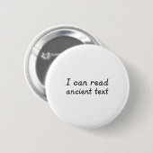 Ik kan oude tekst lezen ronde button 5,7 cm (Voorkant /achterkant)