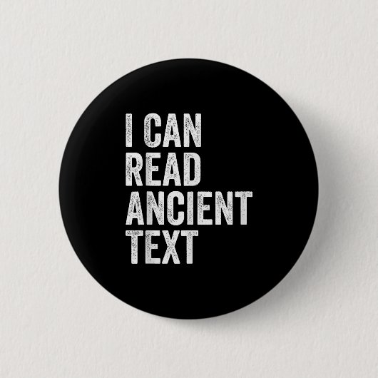 Ik kan oude teksten grappig lezen ronde button 5,7 cm (Voorkant)