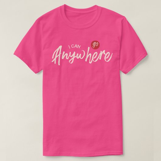 Ik kan overal heen t-shirt (Design voorkant)