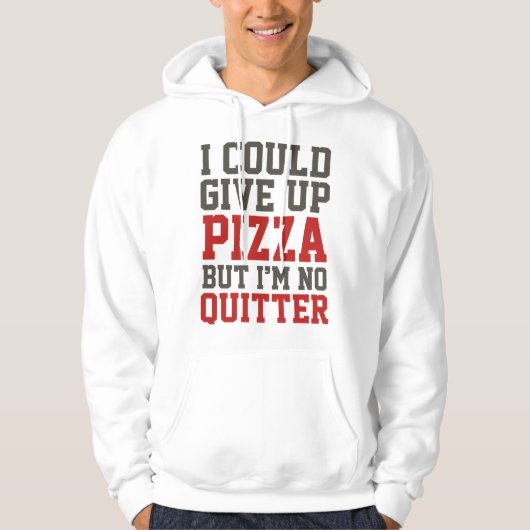 Ik kan Pizza opgeven Hoodie (Voorkant)