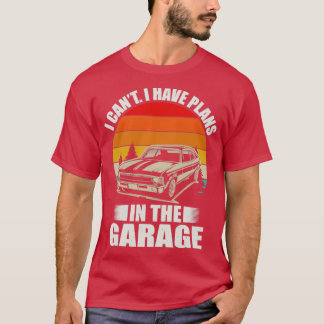 Ik kan plannen hebben in Garage Funny T-shirt