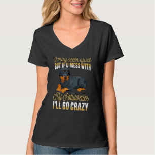 Ik kan rustig lijken, maar als je met Myrottiweile T-shirt