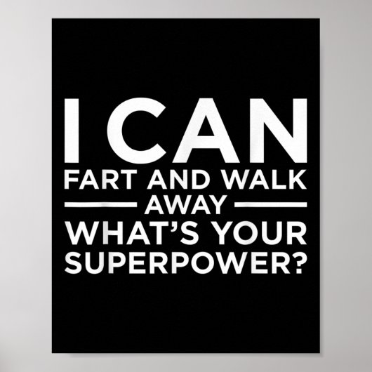 Ik kan scheet lopen en weglopen Superpower Funny S Poster (Voorkant)