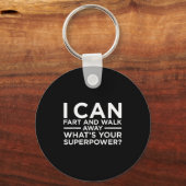 Ik kan scheet lopen en weglopen Superpower Funny S Sleutelhanger (Voorkant)