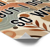 Ik kan slecht zijn, maar ik doe het zo goed Poster (Hoek)