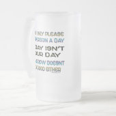 Ik kan slechts één persoon per dag Humor Matglas Bierpul (Voorkant links)