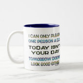 Ik kan slechts één persoon per dag Humor Tweekleurige Koffiemok (Links)