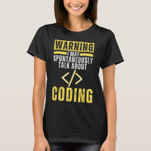 Ik kan spontaan praten over programmeren t-shirt