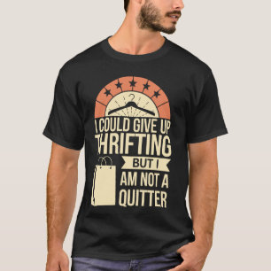 Ik kan stoppen met koopjes jagen Funny Yard Sale k T-shirt