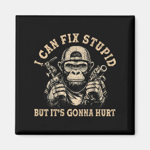 Ik kan Stud repareren, maar het gaat Monkey Funny  Magneet