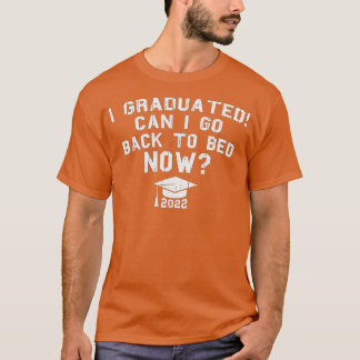 Ik kan terug naar Bed College Gradu. T-shirt