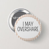 Ik kan teveel delen ronde button 5,7 cm (Voorkant /achterkant)