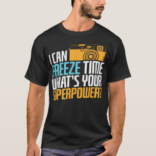 Ik Kan Tijd Bevriezen Wat Kun Jij Doen T-shirt