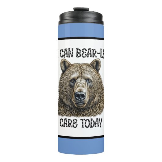 Ik kan vandaag Beer-achtige zorg geven | Sarcastis Thermosbeker (Voorkant)