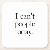 Ik kan vandaag de dag geen mensen met een klein zw kartonnen onderzetters (Voorkant)