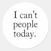 Ik kan vandaag de dag geen mensen met een klein zw ronde sticker (Voorkant)
