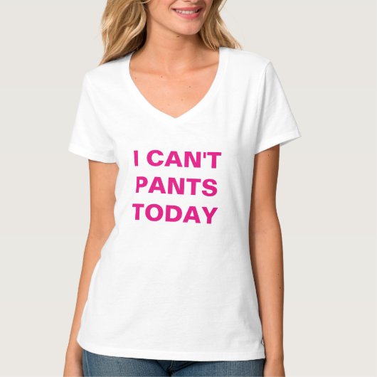 Ik kan vandaag niet pants t-shirt (Voorkant)