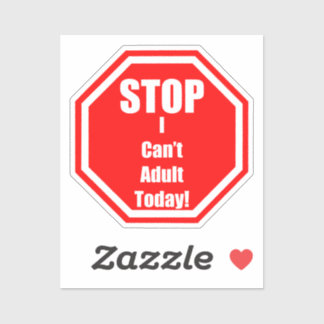 Ik kan vandaag niet volwassen Stickers