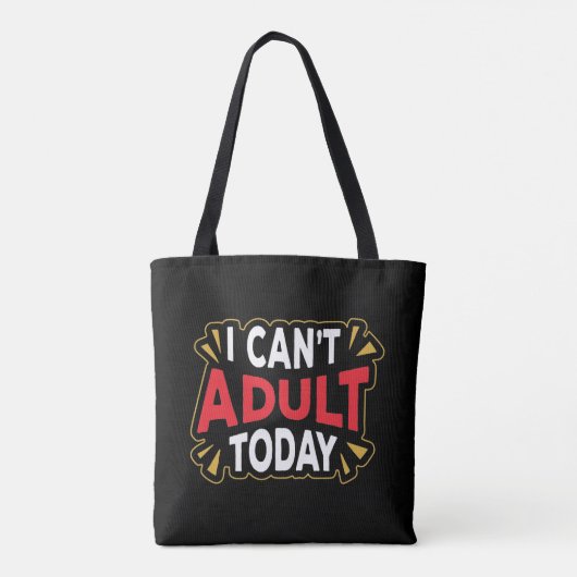 Ik kan vandaag niet volwassen worden | Funny Vacat Tote Bag (Achterkant)