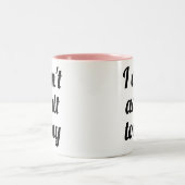 Ik kan vandaag niet volwassen worden | grappige hu tweekleurige koffiemok (Center)