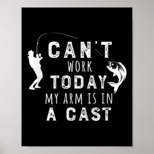 Ik kan vandaag niet werken, mijn arm zit in het gi poster