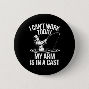 Ik kan vandaag niet werken, mijn arm zit in het gi ronde button 5,7 cm
