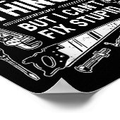 Ik kan veel dingen repareren, maar ik kan stud fat poster (Hoek)