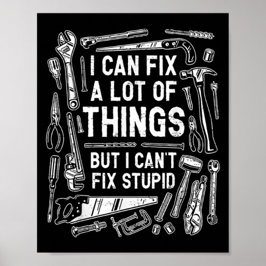 Ik kan veel dingen repareren, maar ik kan stud fat poster (Voorkant)