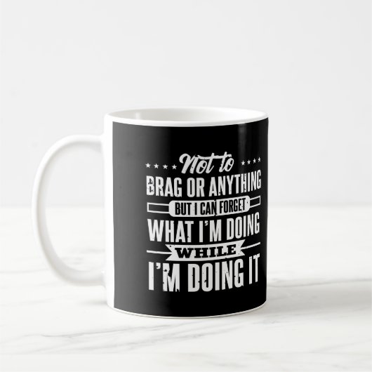 Ik kan vergeten wat ik doe terwijl ik het grappig  koffiemok (Links)