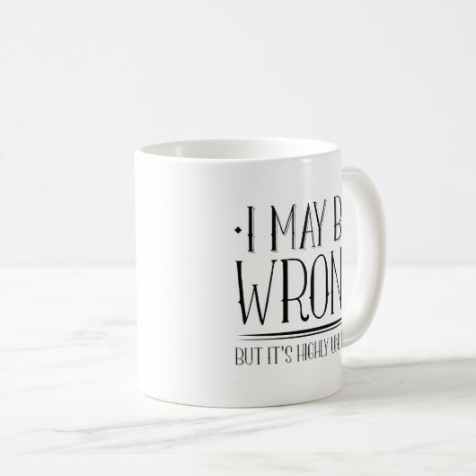 Ik kan verkeerd zijn koffiemok (Voorkant rechts)