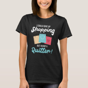 Ik kan winkelen opgeven t-shirt