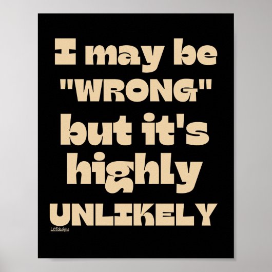 IK KAN WRONG ZIJN, MAAR HET IS HEEL ONWAARSCHIJNLI POSTER (Voorkant)