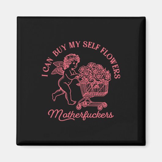 Ik kan zelf bloemen kopen Funny Anti Valentijnsbek Magneet (Voorkant)