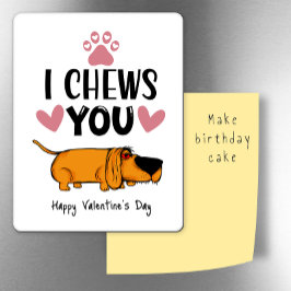 Ik kauw op jou...Valentijn van de hondenkoelkast Magneet
