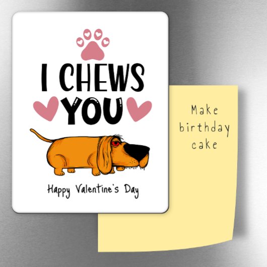 Ik kauw op jou...Valentijn van de hondenkoelkast Magneet