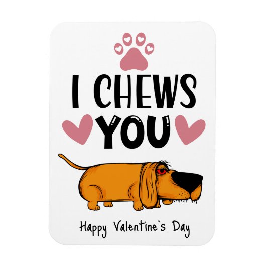 Ik kauwt op je...Valentijn uit de hondenkoelkast Magneet (Verticaal)